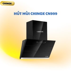 Hút Mùi CHINOX CN-999 Kích Thước 70cm và 90cm