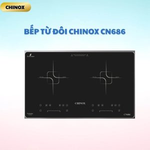 Bếp Từ Đôi CHINOX CN-686