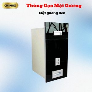Thùng Gạo Mặt Gương CHINOX
