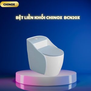 Bệt liền khối nữ hoàng CHINOX BCN20X